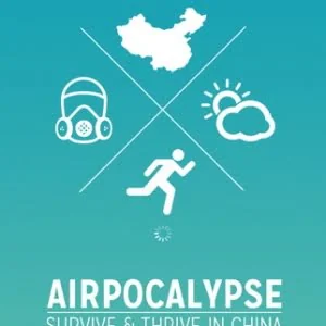 Airpocalypse——源自外国友人对我国空气质量的忧虑