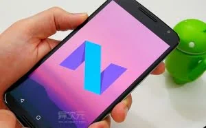 Android N 7.0 安卓系统预览版固件官方镜像刷机
