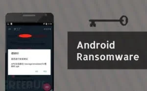 允许任何人随意生成变体Android勒索软件的新APP正在地下黑客论坛和社交网络传播