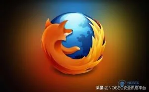 隐藏在Firefox中长达17年的文件窃取漏洞？