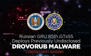 NSA和FBI联合曝光俄罗斯开发的Linux恶意程序Drovorub
