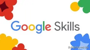 谷歌重磅推出Google Skills！零基础学AI的机会来了，免费还发证书 ...